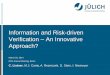 Information and Risk-driven Verification An Innovative ... · Information and Risk-driven Verification – An Innovative Approach? July 11, 2013 Slide 2 1. ... • Calculation payoff
