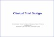 Rethinking Oncology Clinical Trial Designclinicaltrial.vc.ons.org/file_depot/0-10000000/0-10000/3367/folder/... · Clinical Trial Design Developed by Center for Cancer Research, National