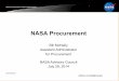 NASA Procurement Procurement Challenges ... Procurement is a big part of supporting this high-risk mission . ... business decisions about how to acquire commodities and