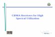 CDMA Receivers for High Spectral Utilizationsss-mag.com/pdf/glomo_  · PDF filereceiver for interference cancellation and multipath ... multiuser interference cancellation for CDMA