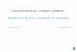 Arab Reinsurance Company, Lebanon Introduction to … Technical Provisions - v2_0.pdf · Arab Reinsurance Company, Lebanon Introduction to Non ... Unearned Reinsurance ... E.g. $50,000