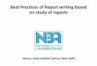 Best Practices of Report writing based on study of reports · Best Practices of Report writing based on study of ... status as well as improvement required to be ... transportation