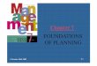 foundation of planning - site.iugaza.edu.pssite.iugaza.edu.ps/melfarra/files/2010/02/foundation-of-planning.pdf · FOUNDATIONS OF PLANNING ... Planning is called the primary management