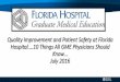 Quality Improvement and Patient Safety Update July 2016 · Quality Improvement and Patient Safety at Florida ... •The “PDSA” Cycle Is a Quality Improvement ... explained by