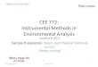 CEE 772: Instrumental Methods - UMass Amherst 772: Instrumental Methods in Environmental Analysis ... – 8015: Nonhalogenated VOCs ... Ethanol, MEK – 8020: Aromatic VOCs (BTEX,