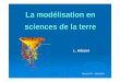 la Modélisation En Sciences De La Terre - Univ-orleans.fr · du volcan Le modèle mathématisé (numérique) convection mantellique, subduction