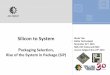 Silicon to System - NMI | Connected Communities · Silicon to System Packaging Selection ... Real Case Office Building ... -BLE Beacon firmware to broadcast iBeacon/Eddystone format-Proximity