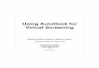 Using AutoDock for Virtual Screeningautodock.scripps.edu/faqs-help/tutorial/using-autodock-for-virtual... · Using AutoDock for Virtual Screening ... . 9 ... The library used for