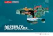 ACCESS TO HEALTHCAREaccesstohealthcare.eiu.com/wp-content/uploads/sites/42/2017/06/...In other countries, such as Zimbabwe, Tanzania, Kenya and South Africa, ... decades,” says Son-Nam