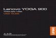Lenovo YOGA 900 - Lenovo Campus & Business Shop mit ... 900 Manuel.pdf · Lenovo YOGA 900 Read the safety ... Tent Mode (Presentation Mode) Suitable for tasks that require limited