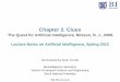 Chapter 2. Clues - SNU · Overview of Chapter 2 Clues about what might be needed to make machines intelligent are scattered abundantly throughout philosophy, logic, biology, psychology,