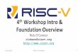 Tue0830 Workshop Intro & RISC-V Foundation Overview … · § RISC-V Foundation Overview ... and open RISC-V instruction set architecture together ... Tue0830 Workshop Intro & RISC-V