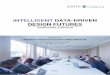 Intelligent data-driven design futures 2livrepository.liverpool.ac.uk/3003036/1/INTELLIGENT_DATA-DRIVEN...iNTELLIGENT DATA-DRIVEN DESIGN FUTURES INTERNATIONAL SYMPOSIUM ... Another
