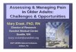 Assessing & Managing Pain in Older Adults: Challenges & Opportunities · 2014-09-26 · in Older Adults: Challenges & Opportunities 2007 ASPMN National Conference ... Checklist for