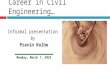 Career in Civil Engineering…hsrai/DL/presentation/cce.ppt · PPT file · Web view2017-05-14 · Pravin Kolhe * Career in Civil Engineering, ... by- Pravin Kolhe Wish you all the