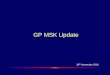 GP MSK Update - Family Doctor Learning/MSK Update for... · GP MSK Update 30th November 2016 . ... • Froment’s Sign (Weak adductor Pollicis) • Wartenberg’s Sign (weak finger