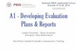 A1 - Developing Evaluation Plans & … - Developing Evaluation Plans & Reports Leader Presenter: ... –Carly Fiorina, former executive, ... To what extent did implementation change
