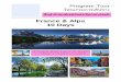Program Tour - cdn.mushroomtravel.com · France & Alps 10 Days โปรแกรมการเดินทาง Program Tour ดื่มด ่ากับมนต์เสน่ห์แห่งเทือกเขาแอลป์