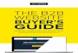 THE B2B WEBSITE BUYER’S GUIDE - Bop Design · THE B2B WEBSITE BUYER’S GUIDE What you should know, ... Choosing a content management system ... Many agencies can be a collection