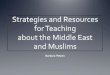 Stereotypes and Realities of the Middle East and Muslims East, music and popular culture, youth culture, ... The Spread of Islam. ... Stereotypes and Realities of the Middle East and