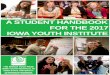 A STUDENT HANDBOOK FOR THE 2017 IOWA YOUTH … · 2016-10-06 · A STUDENT HANDBOOK FOR THE 2017 THE WORLD FOOD PRIZE ... Environmental Studies Agricultural Studies Agricultural Systems