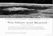 The and Beyond - Caltech Magazinecalteches.library.caltech.edu/371/1/moon.pdf · The Moon and Beyond by BEVAN M. FRENCH, MS '60 No longer just our satellite, the moon has become a