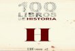 Te presentamos una selección de 100 libros de historia ... presentamos una selección de 100 libros de historia disponibles en la tienda Hacemos envíos a toda España y al extranjero