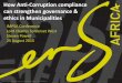 How Anti-Corruption compliance can strengthen governance & ethics in Municipalities · 2015-10-30 · How Anti-Corruption compliance can strengthen governance & ethics in Municipalities