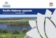 Pacific Highway upgrade - Roads and Maritime Services · Pacific Highway upgrade Achievement report • November 2017 ... railway line where it will join the Nambucca Heads to 