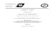 LIGHT LIST - NAVCEN · light list . volume iv . gulf of mexico . ... vol. vi . pacific coast and ... for the position of the mark in relation to the