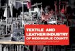 TEXTILE AND LEATHER INDUSTRY - Regionalna … · The textile and leather industry has played a great role in the industrial development of ... purpose fabric, ... 1 MSc of clothing