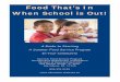 Food That’s In When School is Out! - Pennsylvania … · 2017-01-25 · Food That’s In When School is Out! ... If your site has its own kitchen, you may want to prepare meals