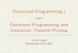Functional Programming I *** Functional Programming and Interactive Theorem csulrich/ftp/fp1/fp1-print.pdf 
