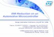EMI Reduction on an Automotive Microcontroller … Reduction on an Automotive ... and the most effective solutions! ... microcontroller for automotive applications • An EMI simulation