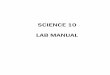 SCIENCE 10 LAB MANUAL · 2015-12-15 · Science 10 Lab Manual Table of Contents: ... Lab 7.2 Sweet Radioactive Decay Unit 3: ... may not have finished the lab report unless they have