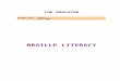 THE EDUCATORicevi.org/wp-content/uploads/2017/11/The_Educator-2009... · Web viewFinger Braille users do not need the ability to read braille with their finger tips. Many sighted