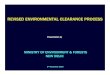 REVISED ENVIRONMENTAL CLEARANCE PROCESS · REVISED ENVIRONMENTAL CLEARANCE PROCESS 5th December 2006 • MoEF conducted a comprehensive review of the then EC process under the Environmental