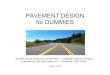 PAVEMENT DESIGN for DUMMIES - . PAVEMENT DESIGN for DUMMIES ... Asphalt Pavement Guide â€“USGSâ€™