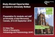 Study Abroad Opportunities at Queen’s University Belfast · Study Abroad Opportunities at Queen’s University Belfast ... From the Stone Age to the Digital Age: examines the