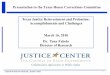 Presentation to the Texas House Corrections Committee · Presentation to the Texas House Corrections Committee ... probation department in Bexar County while the ... Justice Center