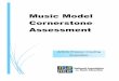 Music Model Cornerstone Assessment - National … · Music Model Cornerstone Assessment . ... (e.g., pentatonic, major, minor, modal) purposeful ... may use continue on another sheet