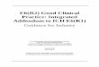 E6(R2) Good Clinical Practice: Integrated Addendum to ICH ... · clinical trial design, conduct, ... records and essential documents intended to increase clinical trial quality and