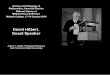 David Hilbert, Guest Speaker - Mathematicsmath.sfsu.edu/smith/Documents/HilbertRadio/Hilbert Presentation.pdf · David Hilbert, Guest Speaker What did I do with the recording? +Casette