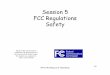 Session 5 FCC Regulations Safety - SPACE.RICE.EDUspace.rice.edu/Phys401/PPT/Session5.pdfPHYS 401 Physics of Ham Radio 136 Session 5 FCC Regulations Safety Figures in this course book