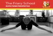 The Friary School Stafford Grammar School SIXTH FORM ... · The Friary School SIXTH FORM PROSPECTUS I N S E R V I D E O E T L A T A R. 2 ... BTEC Sport 29 Notes 30 The Friary 