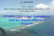 ETOPS, Extended Operations, and En Route Alternate … · ETOPS, Extended Operations, and En Route Alternate Airports Brad Bachtel, ... • U.S. Federal Regulations FAR 121.161, 
