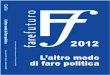 2012 - chartaminuta.farefuturofondazione.itchartaminuta.farefuturofondazione.it/wp-content/uploads/2016/11/...Eventi, convegni, seminari - 5 Pubblicazioni - 78 Formazione - 91 