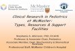 Clinical Research in Pediatrics at McMaster: Types, …fhs.mcmaster.ca/pediatrics_research/documents/ClinicalResearchS... · Clinical study Health services ... or Graduate/Postgrad