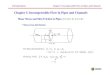 Chapter 5. Incompressible Flow in Pipes and Channels · 2008-10-21 · Incompressible Flow in Pipes and Channels * Relations between maximum velocity ... Dilute polymer solutions