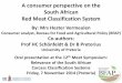 A consumer perspective on the South African Red Meat ... Symposium documents/13...A consumer perspective on the South African Red Meat Classification System By: Mrs Hester Vermeulen